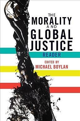 Couverture cartonnée The Morality and Global Justice Reader de Michael Boylan