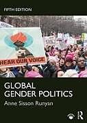Couverture cartonnée Global Gender Politics de Anne Sisson Runyan