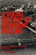 A Social History of Economic Decline