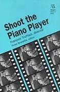 Kartonierter Einband Shoot the Piano Player von 