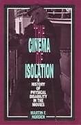 Kartonierter Einband The Cinema of Isolation von Martin F Norden