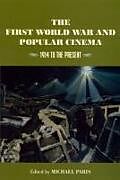 Kartonierter Einband The First World War and Popular Cinema von Michael Paris