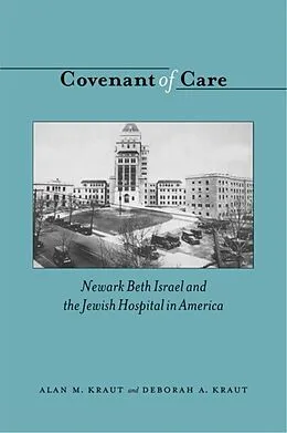 E-Book (pdf) Covenant of Care von Alan M. Kraut, Deborah Kraut