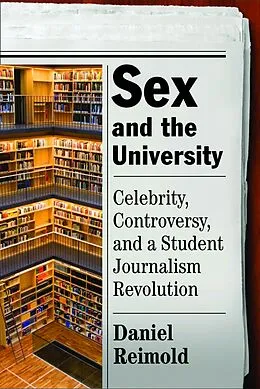 E-Book (pdf) Sex and the University von Reimold Daniel Reimold