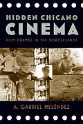 E-Book (pdf) Hidden Chicano Cinema von A. Gabriel Melendez