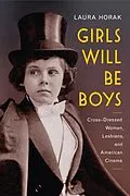 E-Book (pdf) Girls Will Be Boys von Horak Laura Horak