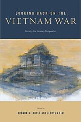 E-Book (pdf) Looking Back on the Vietnam War von Unknown