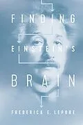 E-Book (epub) Finding Einstein's Brain von Lepore Frederick E. Lepore