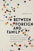 E-Book (pdf) Between Foreign and Family von Helene K. Lee