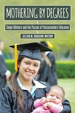 E-Book (pdf) Mothering by Degrees von Jillian M. Duquaine-Watson
