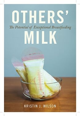 Kartonierter Einband Others' Milk von Kristin J. Wilson