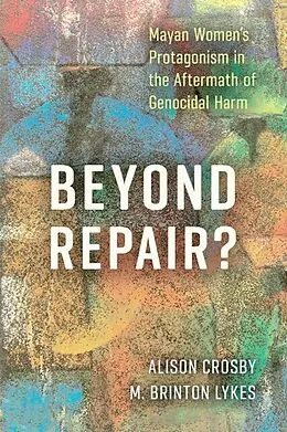 E-Book (epub) Beyond Repair? von Alison Crosby, M. Brinton Lykes