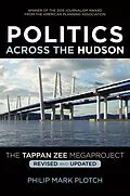 E-Book (epub) Politics Across the Hudson von Plotch Philip Mark Plotch