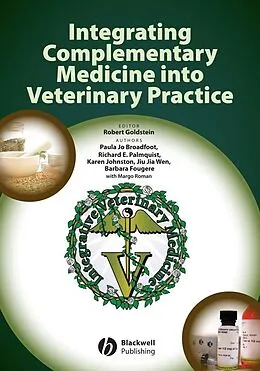 E-Book (pdf) Integrating Complementary Medicine into Veterinary Practice von Paula Jo Broadfoot, Richard E. Palmquist, Karen Johnston