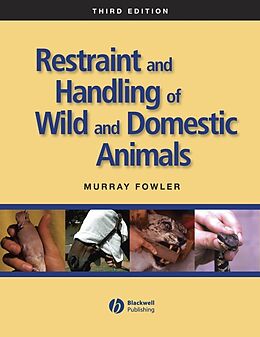 E-Book (pdf) Restraint and Handling of Wild and Domestic Animals von Murray Fowler