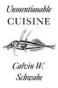 Kartonierter Einband Unmentionable Cuisine von Calvin W Schwabe
