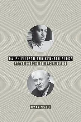 E-Book (epub) Ralph Ellison and Kenneth Burke von Bryan Crable