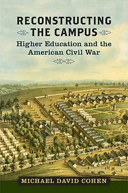 E-Book (epub) Reconstructing the Campus von Michael David Cohen