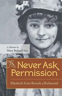 E-Book (epub) Never Ask Permission von Mary Buford Hitz