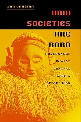 E-Book (epub) How Societies Are Born von Jan Vansina