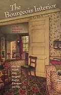 E-Book (epub) The Bourgeois Interior von Julia Prewitt Brown