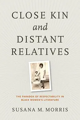 E-Book (epub) Close Kin and Distant Relatives von Susana M. Morris