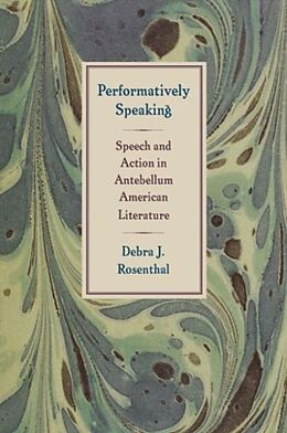 Livre Relié Performatively Speaking de Debra J. Rosenthal