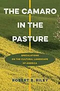 E-Book (epub) The Camaro in the Pasture von Robert B. Riley