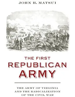 E-Book (epub) The First Republican Army von John H. Matsui