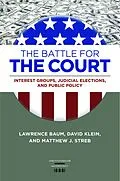 E-Book (epub) The Battle for the Court von Lawrence Baum, David Klein, Matthew J. Streb