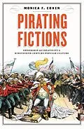 E-Book (epub) Pirating Fictions von Monica F. Cohen