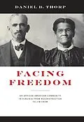E-Book (epub) Facing Freedom von Daniel B. Thorp