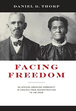 E-Book (epub) Facing Freedom von Daniel B. Thorp