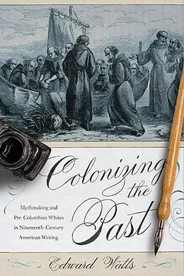 E-Book (epub) Colonizing the Past von Edward Watts