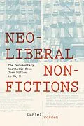 E-Book (epub) Neoliberal Nonfictions von Daniel Worden