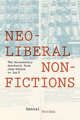 E-Book (epub) Neoliberal Nonfictions von Daniel Worden