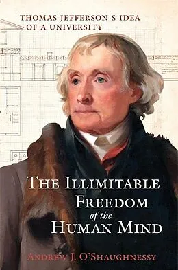 E-Book (epub) The Illimitable Freedom of the Human Mind von Andrew J. O'Shaughnessy
