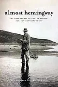 E-Book (epub) Almost Hemingway von Rex Bowman, Carlos Santos
