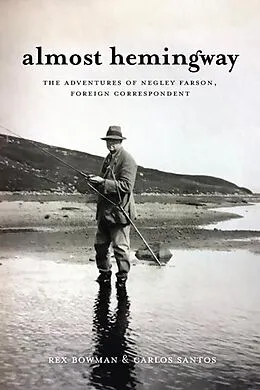 E-Book (epub) Almost Hemingway von Rex Bowman, Carlos Santos