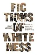 E-Book (epub) Fictions of Whiteness von Maeve McCusker