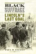 E-Book (epub) Black Suffrage von Paul D. Escott
