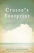 E-Book (epub) Crusoe's Footprint von Patrick Chamoiseau