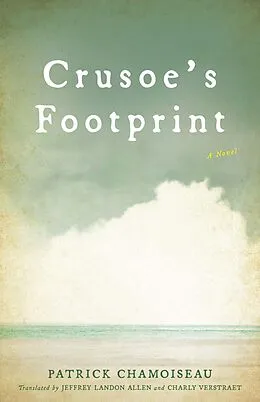 E-Book (epub) Crusoe's Footprint von Patrick Chamoiseau