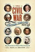 E-Book (epub) The Civil War Political Tradition von Paul D. Escott