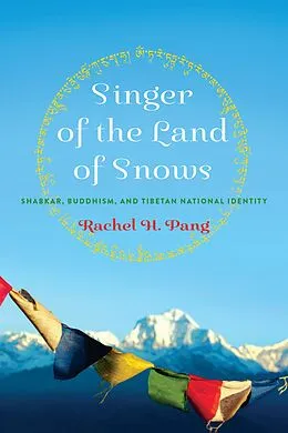 E-Book (epub) Singer of the Land of Snows von Rachel H. Pang
