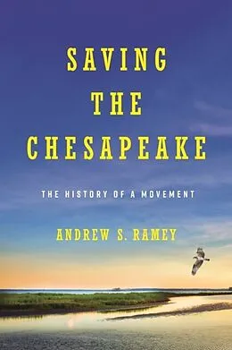 E-Book (epub) Saving the Chesapeake von Andrew S. Ramey