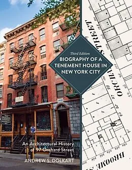 E-Book (epub) Biography of a Tenement House in New York City von Andrew S. Dolkart