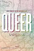E-Book (epub) Queer Virginia von Charles H. Ford, Jeffrey L. Littlejohn