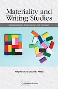 E-Book (epub) Materiality and Writing Studies von Holly Hassel, Cassandra Phillips