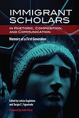 eBook (epub) Immigrant Scholars in Rhetoric, Composition, and Communication de 